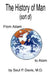 The History of Man (sort of): From Adam to Atom by Saul P. Davis M. D.