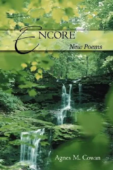 Encore: New Poems by Agnes M. Cowan