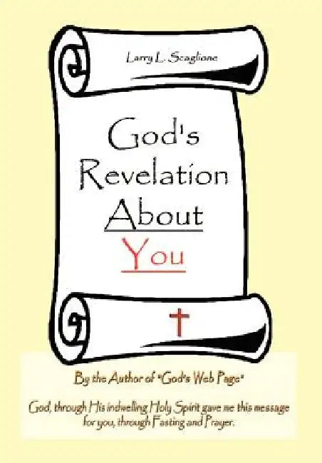 God's Revelation about You by Larry L. Scaglione
