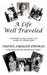 A Life Well Traveled: Contemplations, Poetry and Works of Orpha June by Orpha Jaquish-Thomas