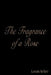 The Fragrance of a Rose by Louis Velez