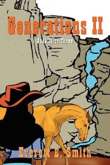 Generations II: Book II of Three by Everett E. Smith