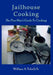 Jailhouse Cooking: The Poor Mans Guide To Cooking by Sr. Tribelli William A.