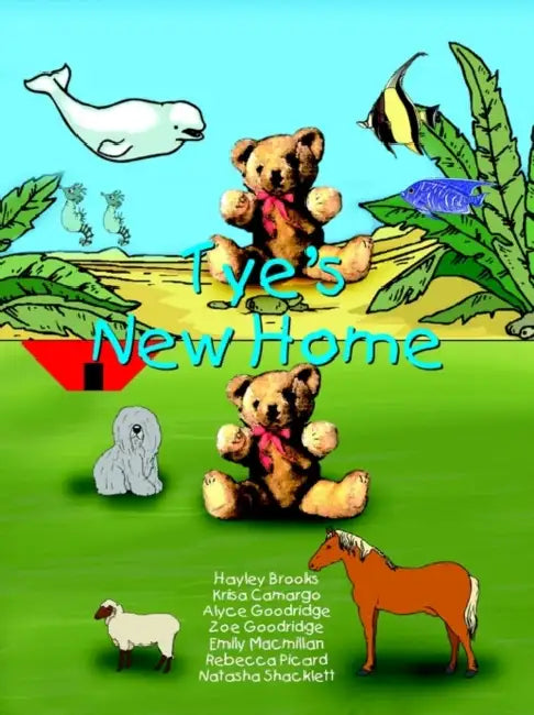 Tye's New Home by Hayley Brooks