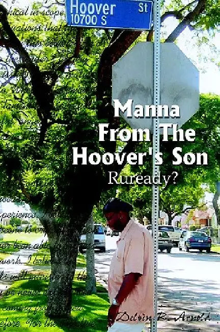 Manna from the Hoover's Son: Ruready? by Delvin R. Arnold