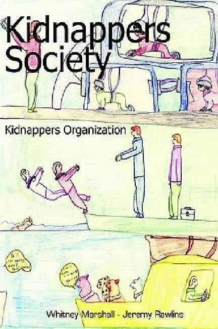 Kidnappers Society by Whitney Marshall-Jeremy Rawlins