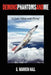 Demons Phantoms and Me: "A Love Affair with Flying" by G. Warren Hall