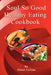 Soul So Good Healthy Eating Cookbook by Diane Collins