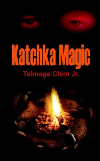 Katchka Magic by Jr. Clem Telmage
