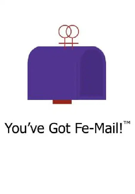 You've Got Fe-Mail! by Kristin Cranford