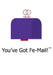 You've Got Fe-Mail! by Kristin Cranford