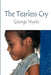The Tearless Cry by George Nyeki