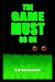 The Game Must Go On by B. W. Wojciechowski