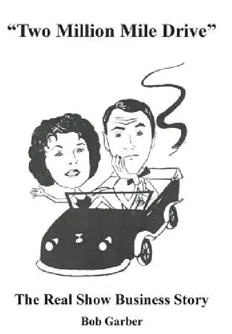 "Two Million Mile Drive" by Bob Garber