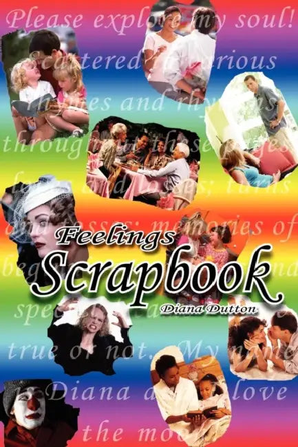 Scrapbook: Feelings by Diana Dutton