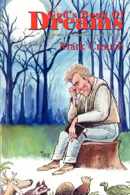 God's Book Of Dreams: A Collection of Inspirational Poems and Essays by Mark Crouch