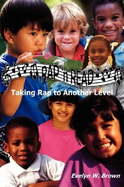 RAP 'n READ: Taking Rap to Another Level by Evelyn W. Brown