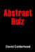 Abstract Rulz by David Calderhead