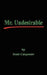 Mr. Undesirable by Scott Carpenter