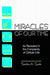 Miracles of Our Time: As Revealed in the Complexity of Cellular Life by Sandra A. Gade