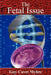 The Fetal Issue by Guy Cavet Myhre
