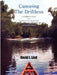 Canoeing the Driftless: A Paddlers Guide for Southeastern Minnesota by David J. Lind