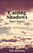 Casting Shadows: Short Stories by Mike Robertson