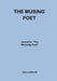The Musing Poet: sequel to ''The Weeping Poet'' by Stan Schmidt