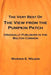 The Very Best of the View from the Pumpkin Patch by Warren E. Wilson