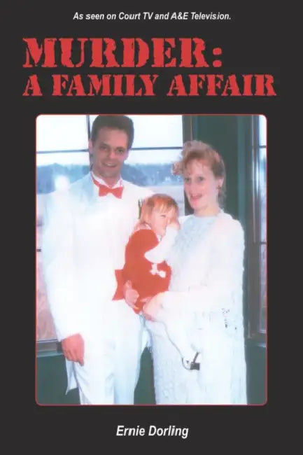 Murder: A Family Affair by Ernie Dorling