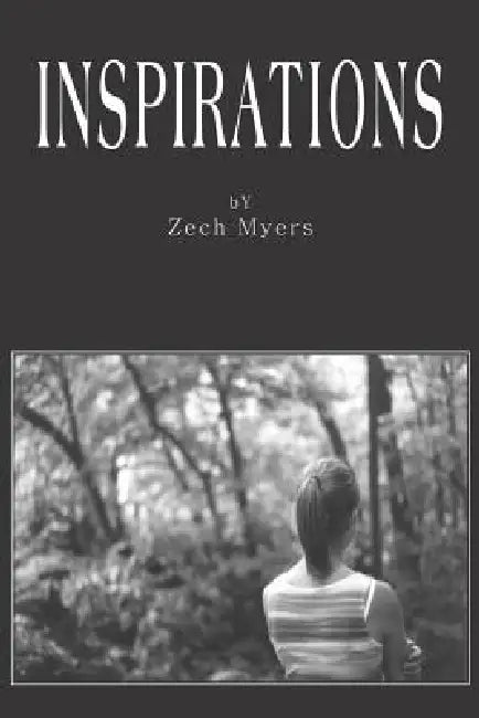 Inspirations by Zech Myers