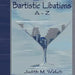 Bartistic Libations A-Z by Judith M. Welch