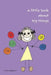 A Little Book about Big Things by Emra Wagener