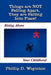 Things are NOT Falling Apart, They are Falling Into Place!: Rising Above Your Childhood by Phillip D. Wiginton