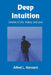 Deep Intuition: Dreams of Life, Victory, and Love by Alfred L. Kennard