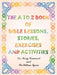 The A to Z Book of Bible Lessons, Stories, Exercises and Activities by Terry Conward, Walillian Tyson