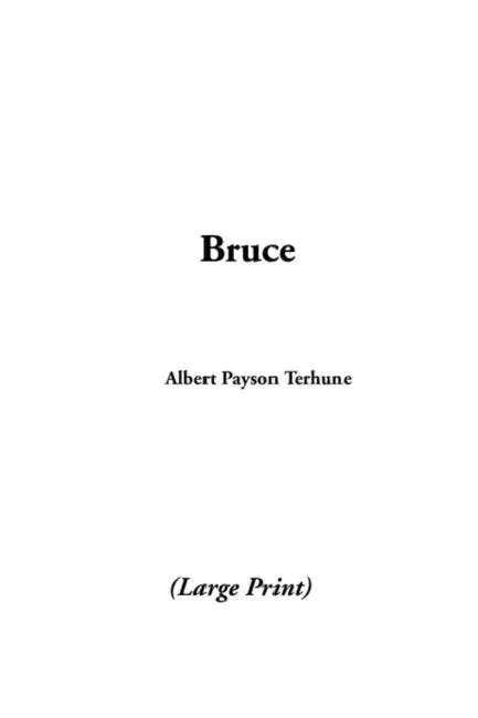 Bruce by Albert Payson Terhune