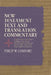 New Testament Text and Translation Commentary by Philip Comfort