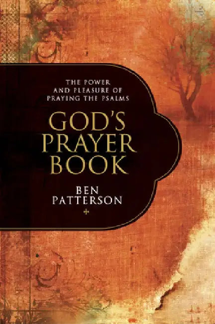 God's Prayer Book by Ben Patterson