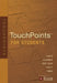 Touchpoints for Students by Ronald A. Beers