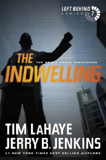 The Indwelling: The Beast Takes Possession by Tim LaHaye