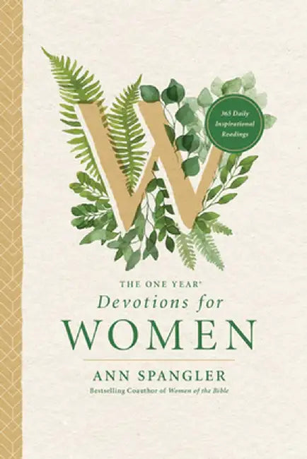 The One Year Devotions for Women: Becoming a Woman at Peace by Ann Spangler