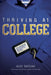 Thriving at College by Chediak, Alex