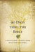 90 Days Thru the Bible: A Devotional Journey from Walk Thru the Bible by Chris Tiegreen, Walk Thru Ministries