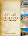 Atlas Bíblico de Tyndale by Barry J. Beitzel