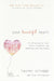 Your Beautiful Heart: 31 Reflections on Love, Faith, Friendship, and Becoming a Girl Who Shines by Lauren Scruggs, Lisa Velthouse, Jason Kennedy