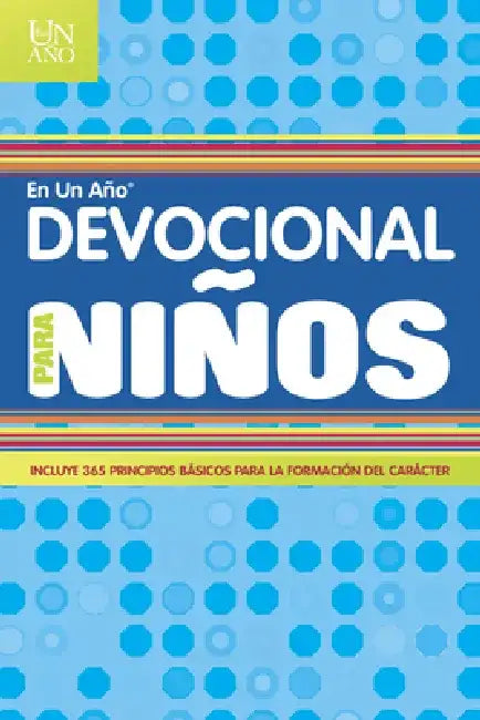 Devocional En Un Año Para Niños = Devotional in a Year for Children by Children's Bible Hour