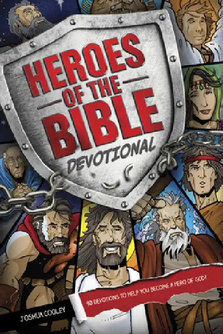 Heroes of the Bible Devotional by Joshua Cooley