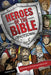 Heroes of the Bible Devotional by Joshua Cooley