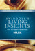 Insights on Mark by Charles R. Swindoll